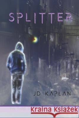 Splitter Jd Kaplan 9781793991256 Independently Published