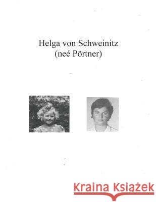 Helga von Schweinitz: (ne? P?rtner) Helga Vo 9781793994813
