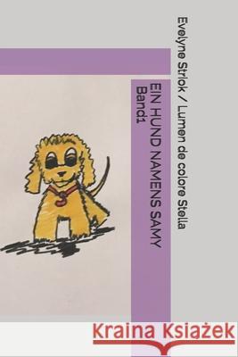 Ein Hund Namens Samy Evelyne Striok 9781793998248 Independently Published