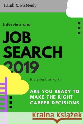 Interview and Job Search Strategies That Work Gary McNeely Marcus Lamb 9781794004689 Independently Published