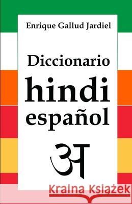 Diccionario de hindi-español Gallud Jardiel, Enrique 9781794020627 Independently Published