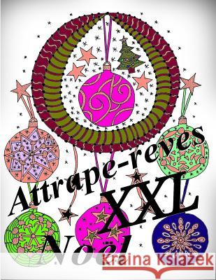 Attrape-reves NOEL XXL The Art of You 9781794049864 Independently Published