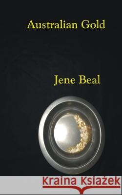 Australian Gold Jene Beal 9781794052710 Independently Published