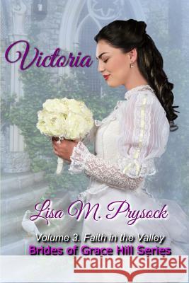 Victoria: Finding Faith Lisa Prysock 9781794061538