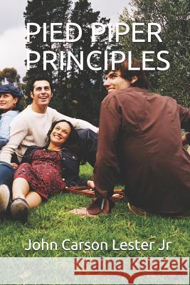 Pied Piper Principles John Carson Leste 9781794064034 Independently Published