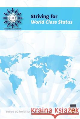 Striving for World Class Status Professor Mohamed Zairi 9781794080645 Independently Published