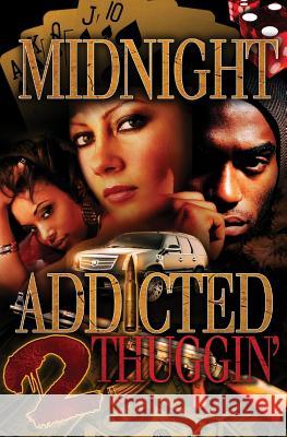 Addicted 2 Thuggin' Midnight 9781794113473