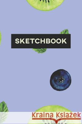 Sketchbook: Blueberry Kiwifruit Food Pattern Paint Cute Design Peter George Wardson 9781794128408
