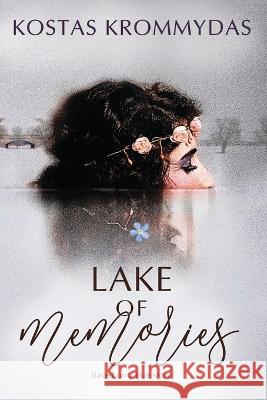 Lake of Memories Maria Christou Kostas Krommydas 9781794160583