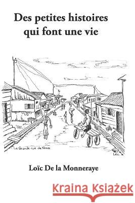 Des Petites Histoires Qui Font Une Vie Loic d 9781794215436