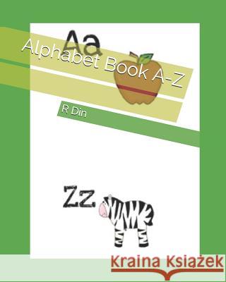 Alphabet Book A-Z R. Din 9781794232624 Independently Published