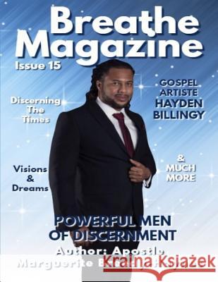 Breathe Magazine Issue 15: Powerful Men of Discernment Marguerite Breedy-Haynes 9781794233935 Independently Published