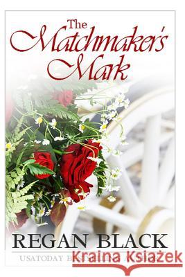 The Matchmaker's Mark Regan Black 9781794249059 Independently Published