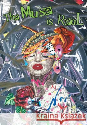 The Muse Is Real: A Collection of Art & Poetry by Joe Wright Joe Cadillac Wright 9781794266636 Independently Published