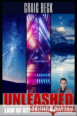 Unleashed: Law of Attraction Edition Craig Beck 9781794271012 Independently Published