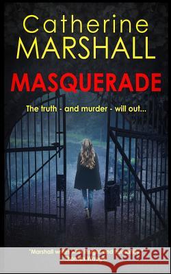 Masquerade Catherine Marshall 9781794275935 Independently Published