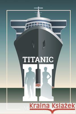 Titanic 2 Mark Rogers 9781794289406 Independently Published