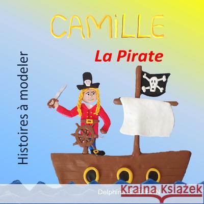 Camille la Pirate Stephen, Delphine 9781794291126