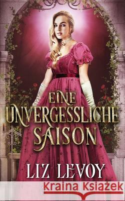 Eine unvergessliche Saison: Regency Roman Island, Splendid 9781794326149 Independently Published