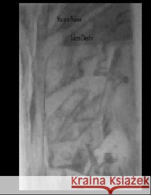 Lucas Destin Yousra Poesie 9781794326163 Independently Published