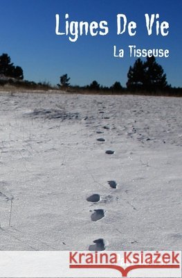 Lignes De Vie: la Tisseuse - tome 1 Pabé Barron 9781794369764