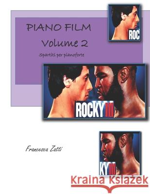 Piano Film Vol. 2: Spartiti Per Pianoforte Francesca Zatti 9781794382152