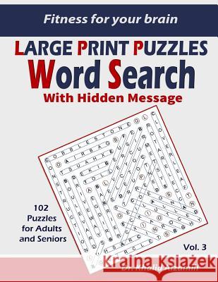 Fitness for your brain: Word Search With Hidden Message: Train your brain anywhere, anytime! - 102 Puzzles for Adults and Seniors Alzamili, Khalid 9781794383272