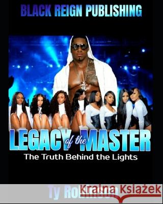 Legacy of the Master Ty Robinson 9781794391437 Independently Published