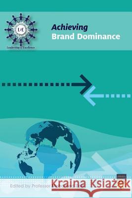 Achieving Brand Dominance Professor Mohamed Zairi 9781794433427 Independently Published