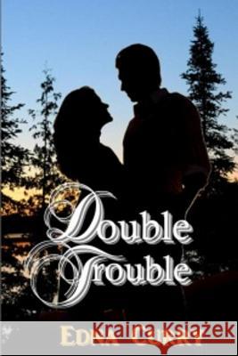 Double Trouble Edna Curry 9781794437579