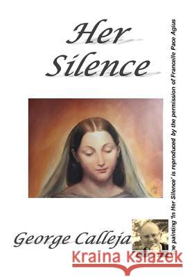 Her Silence George Calleja 9781794438644 Independently Published