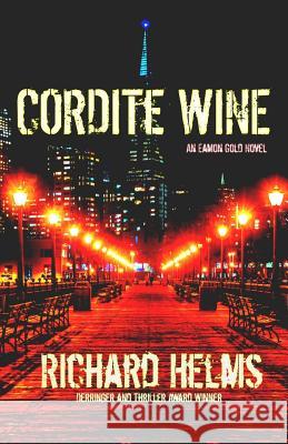 Cordite Wine Richard Helms 9781794439450