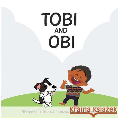 Tobi and Obi Deborah Famosa 9781794443792 Independently Published