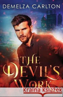 The Devil's Work Demelza Carlton 9781794449015