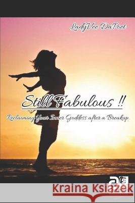 Still Fabulous!!: Reclaiming Your Inner Goddess After a Breakup Allen Pough Deveata Williams-Pough 9781794486171