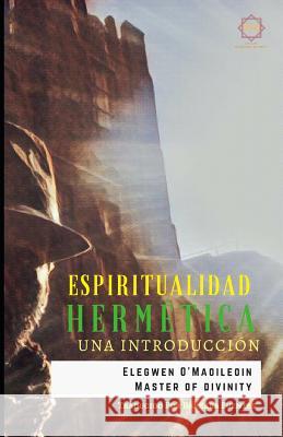 Espiritualidad Hermética: Una Introducción Fuentes, Barbara 9781794492240