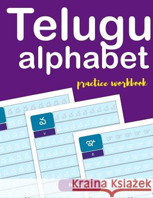 Telugu Alphabet Practice Workbook Nickkey Nick 9781794528116 Independently Published
