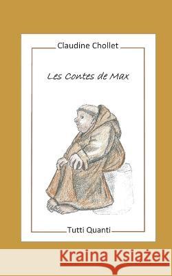 Les Contes de Max Claudine Chollet 9781794548503