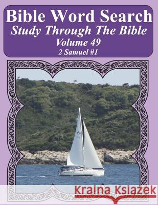 Bible Word Search Study Through The Bible: Volume 49 2 Samuel #1 Pope, T. W. 9781794554252 Independently Published