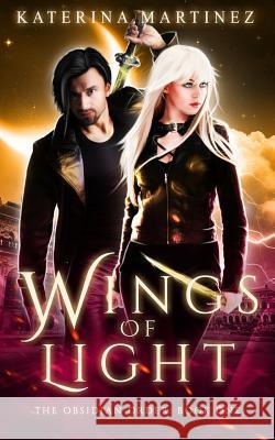 Wings of Light Katerina Martinez 9781794563629 Independently Published