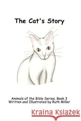 The Cat's Story Ruth Miller 9781794565654