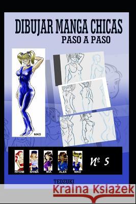 Dibujar Manga Chicas 5 Ted Zuki Ted Zuki 9781794566606 Independently Published