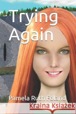 Trying Again Pamela Ruth Foland 9781794574960