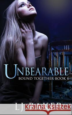 Unbearable Lj Baker 9781794579040 Independently Published