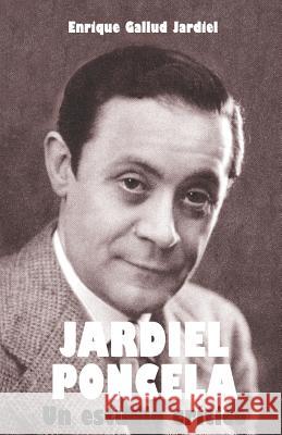 Jardiel Poncela: Un estudio crítico Gallud Jardiel, Enrique 9781794592346