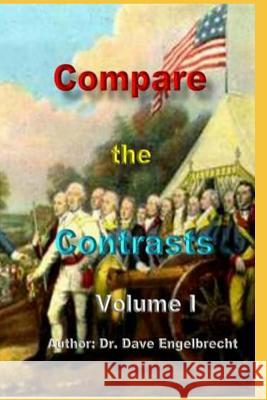 Compare the Contrasts Volume I Dr Dave Engelbrecht 9781794642836 Independently Published