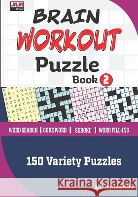Brain Workout Puzzle Book 2 J. S. Lubandi 9781794643116