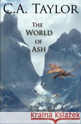 The World of Ash Christopher Allen Taylor 9781794657472