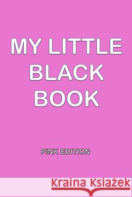 My Little Black Book - Pink Edition: Dating Handbook for Women Village Journal 9781794672598 Independently Published