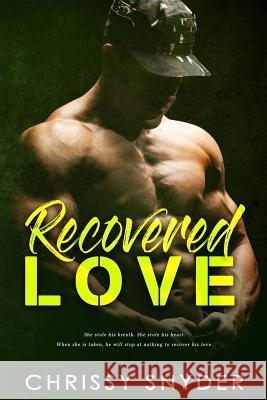 Recovered Love Kathy Krick Chrissy Snyder 9781794686373